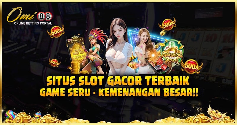 situs bandar judi omi88 rtp live slot gacor anti rungkad